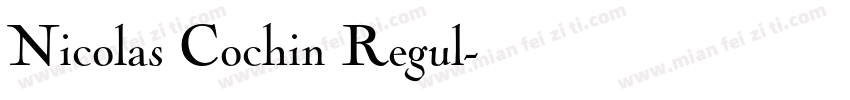 Nicolas Cochin Regul字体转换